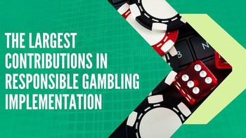5 Largest Contributions in Responsible Gambling Implementation