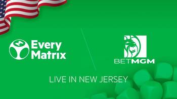 EveryMatrix goes live with its in-house content in New Jersey through BetMGM partnership