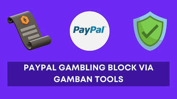 PayPal Gambling Block via Gamban Tools