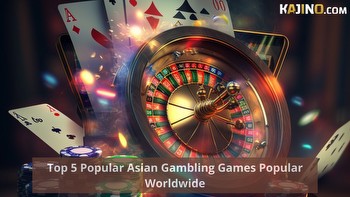 Top 5 Popular Asian Gambling Games Popular Worldwide