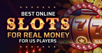 #1 Best Online Slots (Real Money) for US Players-Spin Here!