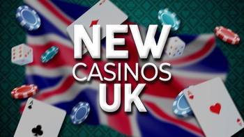 13+ New Casinos UK with the Best Welcome Bonuses & Online Casino Games