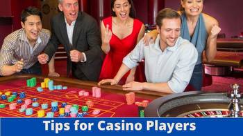 5 Tips for Casino Players