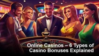 6 Types of Casino Bonuses Explained
