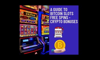 A Guide: How to get Bitcoin Slots Free Spins
