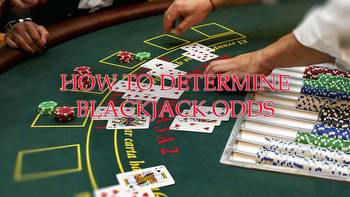 A Simple Guide to Determining the House Edge of Any Blackjack Game