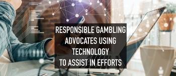 Advancements In Technology Can Benefit Responsible Gambling Efforts