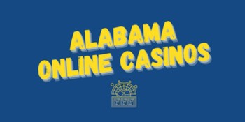 Alabama online casinos: Play legal online casino games in AL