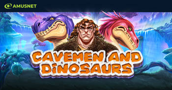 Amusnet unleashes new Cavemen and Dinosaurs slot