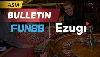 Asia Bulletin: Fun88 relaunches Ezugi Live Casino games