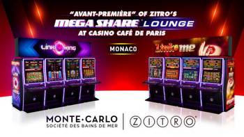 “Avant-Première” of Zitro’s Megashare Lounge at Casino Café de Paris in Monaco