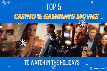 Best Casino Movies to Watch in the Holidays