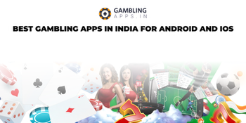 Best gambling apps in India for Android and iOS