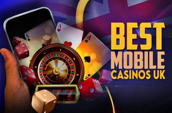 Best mobile casinos in the UK for online games and bonuses