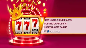 Best Music-Themed Slots for Pro Gamblers at Lucky Nugget Casino