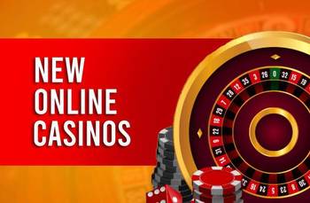 Best New Online Casinos: Find the Top New Online Casinos for 2023