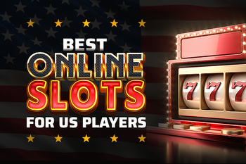Best Online Slots for US Players To Reel in a HUGE Jackpot!