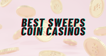 Best Sweepstake Casinos 2023