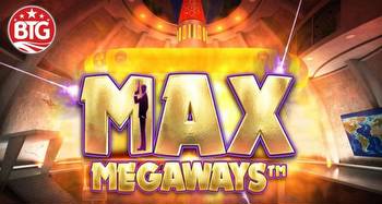 Big Time Gaming releases new Max Megaways slot