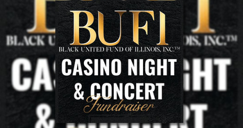 Black United Fund of Illinois to hold “Casino Night & Concert”