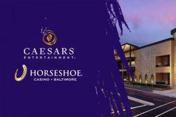 Caesars Raises Stake in Horseshoe Casino Baltimore