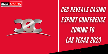 CEC Reveals Casino Esport Conference Coming to Las Vegas 2023