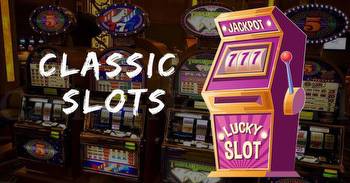 Classic Slots: The Ultimate Guide to Old-School Slot Machines