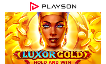 Discover golden riches in Playson’s Luxor Gold: Hold and Win