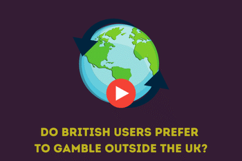 Do British Users Prefer To Gamble Outside the UK?