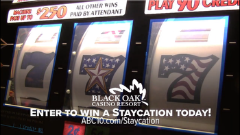 Enter to win a Black Oak Casino Resort staycation!