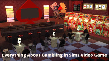 Everything About Gambling in Sims Video Game