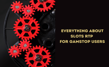 Everything About Slots RTP For GamStop Users