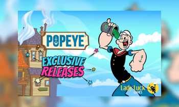 Exclusive Launches of Lady Luck Games’ Popeye Slot Game Celebrated Across Multiple Platforms