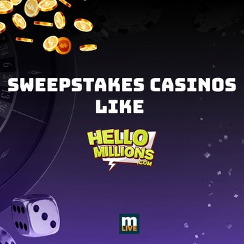 Explore sweepstakes casinos like Hello Millions in Michigan