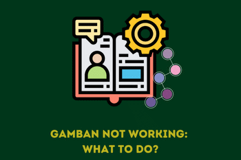 Gamban Not Working: What To Do?