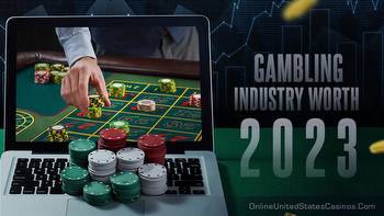 Gambling Industry Worth $525 billion by 2023