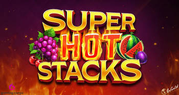 Gaming Corps Launches Super Hot Stacks Slot