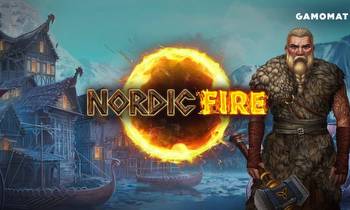 GAMOMAT completes its Fire series with the release of Nordic Fire