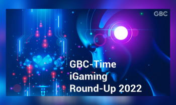 GBC-Time iGaming Round-Up 2022: Online Conference about Gambling & Marketing