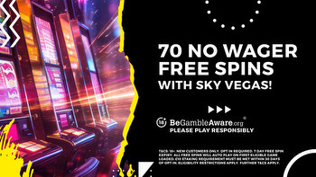 Get 70 no-wager free spins at Sky Vegas casino