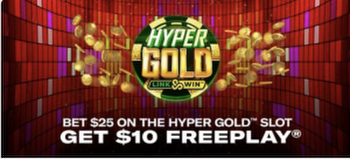 Go For Hyper Gold With $10 Free Play At BetMGM Casino!