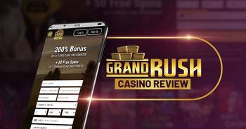 Grand Rush Casino Review for 2023: Is It Legit?