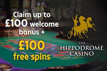 Hippodrome Online Casino: Up to £100 welcome bonus + 100 free spins