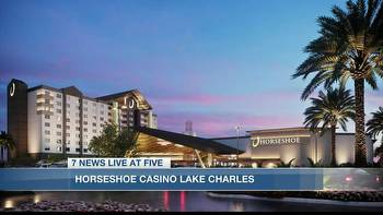 Horseshoe Casino Lake Charles to open in Fall 2022