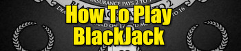 How To Play Blackjack Online