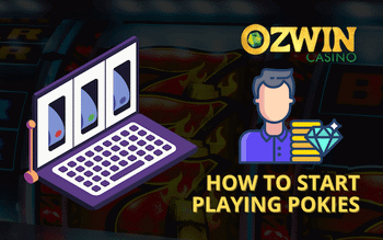 How to Start Playing Pokies at Ozwin Casino