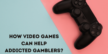 How Video Games Can Help Gamblers?
