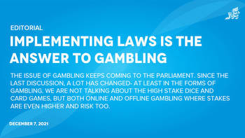 Implementing laws is the answer to gambling