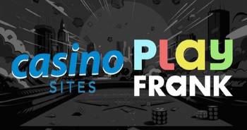 Introducing the exciting partnership between Casino Sites UK and PlayFrank