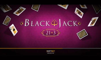 iSoftBet delivers fresh twist on classic card game with Blackjack 21+3